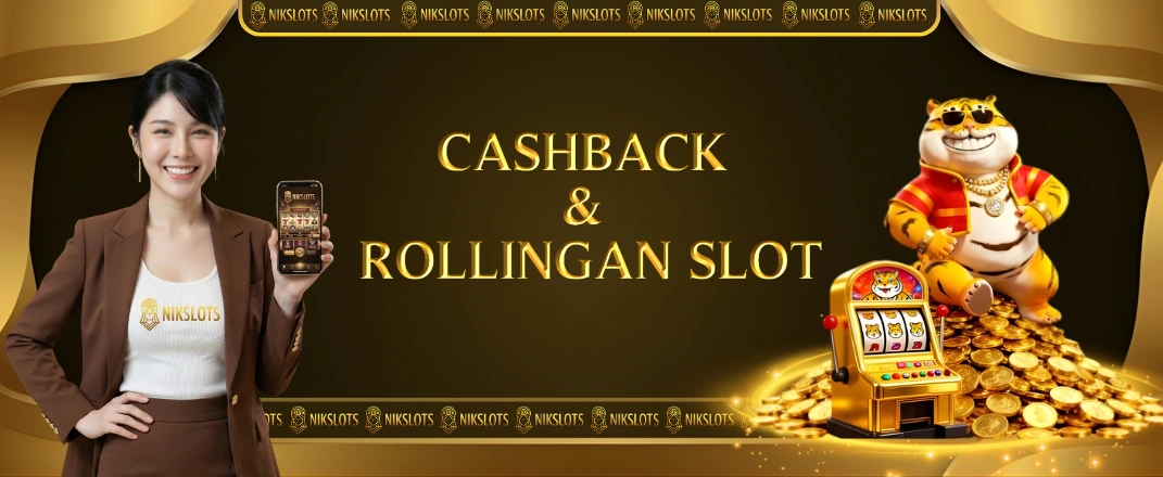 Cashback & Rollingan Slot